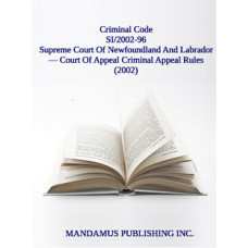 Supreme Court Of Newfoundland And Labrador — Court Of Appeal Criminal Appeal Rules (2002)