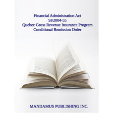 Quebec Gross Revenue Insurance Program Conditional Remission Order