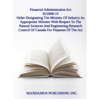Order Designating The Minister Of Industry As Appropriate Minister With Respect To The Natural Sciences And Engineering Research Council Of Canada For Purposes Of The Act