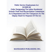 Order Designating The Indian Residential Schools Truth And Reconciliation Commission As A Department And The Chairperson As The Deputy Head For Purposes Of The Act