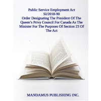 Order Designating The President Of The Queen’s Privy Council For Canada As The Minister For The Purposes Of Section 23 Of The Act