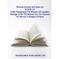 Order Designating The Minister Of Canadian Heritage To Be The Minister For The Purposes Of That Act In Respect Of Sport