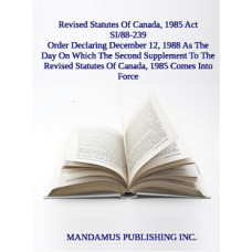 Order Declaring December 12, 1988 As The Day On Which The Second Supplement To The Revised Statutes Of Canada, 1985 Comes Into Force