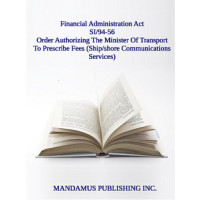 Order Authorizing The Minister Of Transport To Prescribe Fees (Ship/shore Communications Services)