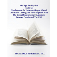 Proclamation Giving Notice That The Administrative Understanding On Mutual Assistance Shall Be Effective Upon The Entering Into Force Of The Second Supplementary Agreement Between Canada And The United States Of America