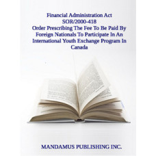 Order Prescribing The Fee To Be Paid By Foreign Nationals To Participate In An International Youth Exchange Program In Canada
