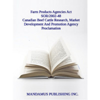 Canadian Beef Cattle Research, Market Development And Promotion Agency Proclamation