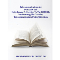 Order Issuing A Direction To The CRTC On Implementing The Canadian Telecommunications Policy Objectives