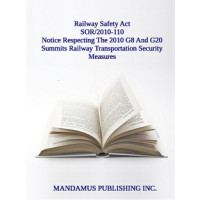 Notice Respecting The 2010 G8 And G20 Summits Railway Transportation Security Measures