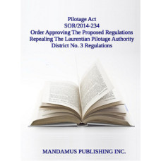 Order Approving The Proposed Regulations Repealing The Laurentian Pilotage Authority District No. 3 Regulations