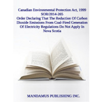 Order Declaring That The Reduction Of Carbon Dioxide Emissions From Coal-Fired Generation Of Electricity Regulations Do Not Apply In Nova Scotia