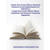 Canada-Nova Scotia Offshore Marine Installations And Structures Transitional Regulations