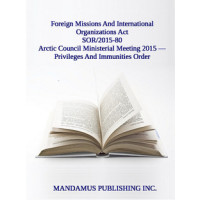 Arctic Council Ministerial Meeting 2015 — Privileges And Immunities Order