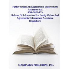 Release Of Information For Family Orders And Agreements Enforcement Assistance Regulations
