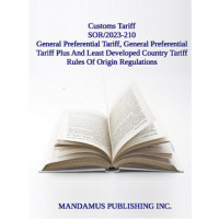 General Preferential Tariff, General Preferential Tariff Plus And Least Developed Country Tariff Rules Of Origin Regulations