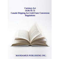 Canada Shipping Act Gold Franc Conversion Regulations