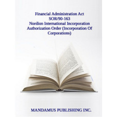 Nordion International Incorporation Authorization Order (Incorporation Of Corporations)