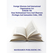 Sinai Multinational Force And Observers Privileges And Immunities Order, 1990