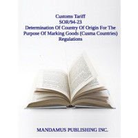 Determination Of Country Of Origin For The Purpose Of Marking Goods (Cusma Countries) Regulations
