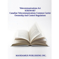 Canadian Telecommunications Common Carrier Ownership And Control Regulations
