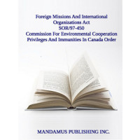 Commission For Environmental Cooperation Privileges And Immunities In Canada Order