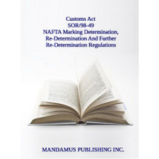 NAFTA Marking Determination, Re-Determination And Further Re-Determination Regulations