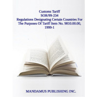 Regulations Designating Certain Countries For The Purposes Of Tariff Item No. 9810.00.00, 1999-1