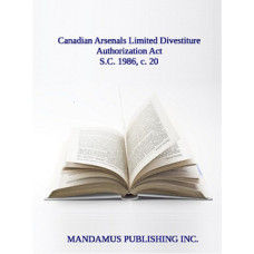 Canadian Arsenals Limited Divestiture Authorization Act