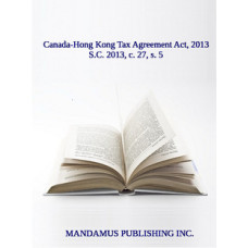 Canada-Hong Kong Tax Agreement Act, 2013