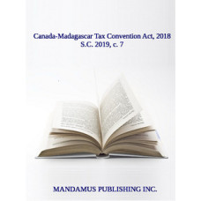 Canada-Madagascar Tax Convention Act, 2018