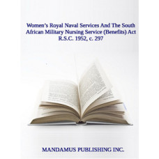 Women’s Royal Naval Services And The South African Military Nursing Service (Benefits) Act