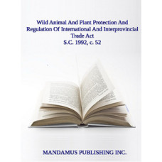 Wild Animal And Plant Protection And Regulation Of International And Interprovincial Trade Act