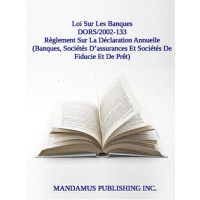 Règlement Sur La Déclaration Annuelle (Sociétés D’assurances Et Sociétés De Fiducie Et De Prêt)