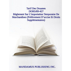 Règlement Sur L’importation Temporaire De Marchandises (Prélèvement D’accise Et Droits Supplémentaires)