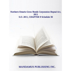 Northern Ontario Grow Bonds Corporation Repeal Act, 2011